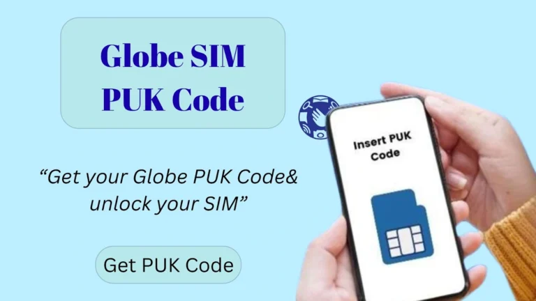 Globe SIM PUK Code screen with a light blue background and a phone showing “Insert PUK Code.”